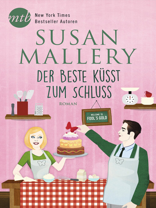 Titeldetails für Der Beste küsst zum Schluss nach Susan Mallery - Verfügbar